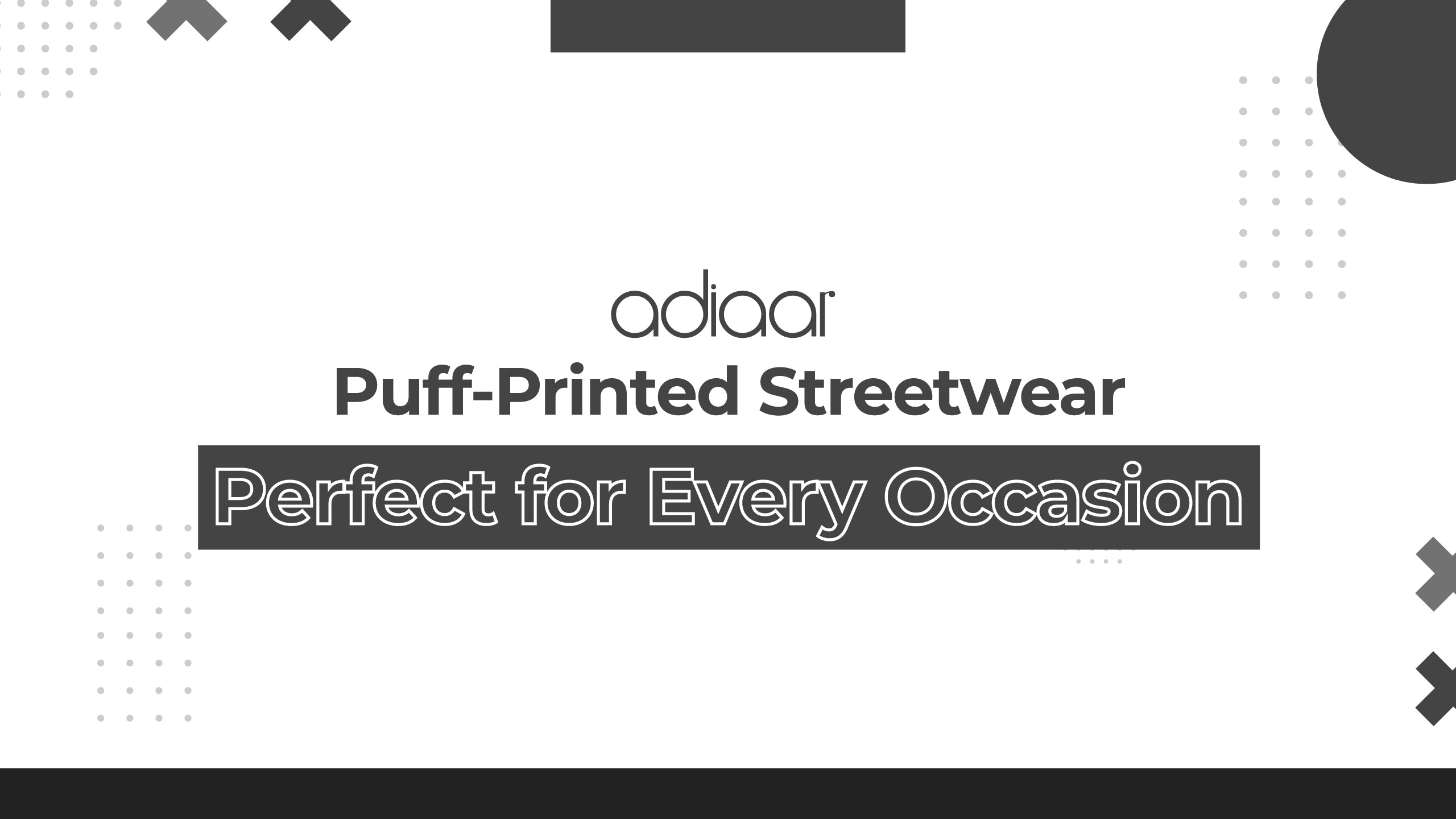 Puff-Printed Streetwear: Perfect for Every Occasion