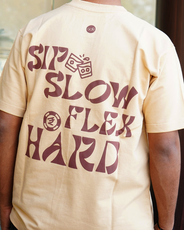 Sip Slow and Flex Hard - Unisex